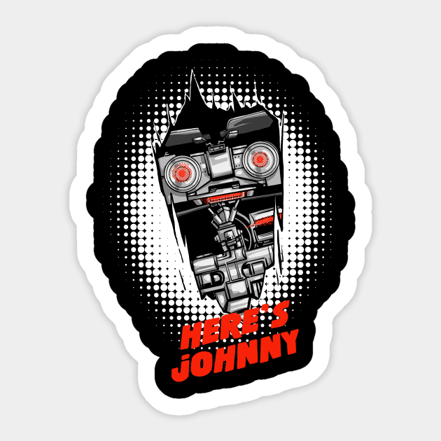 Here’s Jonny 5 Sticker by BuyThisTee